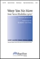Weep You No More SSA choral sheet music cover
